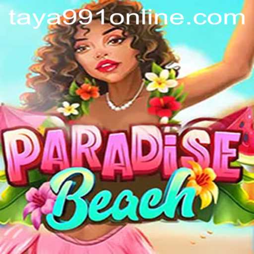 Discover the Magic of ParadiseBeach: Dive into a Virtual Oasis with Taya991 Online